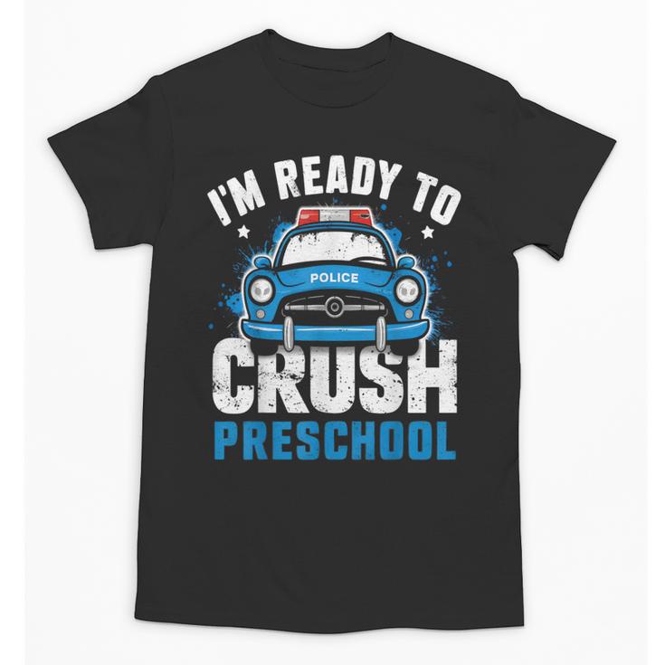 Back To School First Day Of Preschool Police Car Boys Unisex T-Shirt