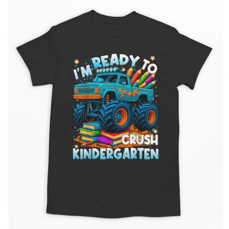 Back To School Ready To Crush Kindergarten Monster Truck Boy Unisex T-Shirt