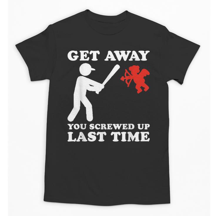 Baseball Anti Valentine Humor Cupid Joke Men Women Unisex T-Shirt