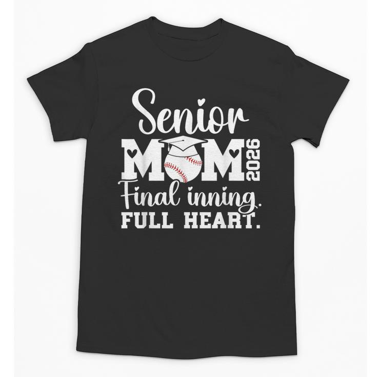 Baseball Senior Mom 2026 Final Inning Baseball Senior Mama Unisex T-Shirt