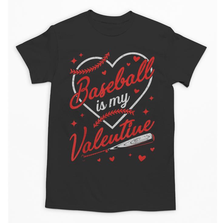 Baseball Is My Valentine Coach Player Lovers Cool Sport Love Unisex T-Shirt