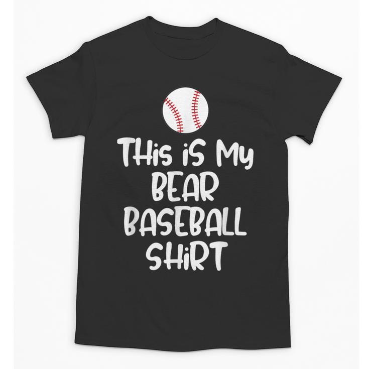 Bear Baseball Shirt For Players Fans And Moms Unisex T-Shirt