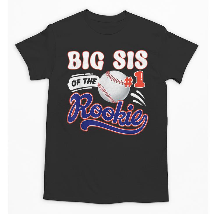 Big Sis Rookie Of Year 1st Birthday Baseball Theme Matching Unisex T-Shirt