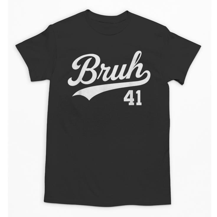 Bruh Baseball Style Number 41 Sports Bro Slang Meme Brother Unisex T-Shirt