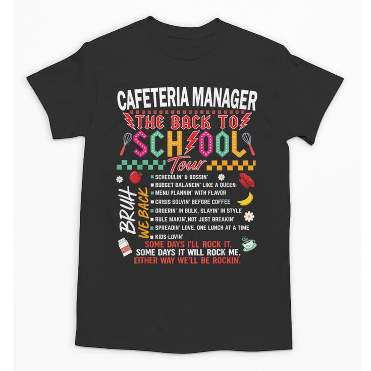 Cafeteria Manager School Cafeteria Crew Back To School Unisex T-Shirt