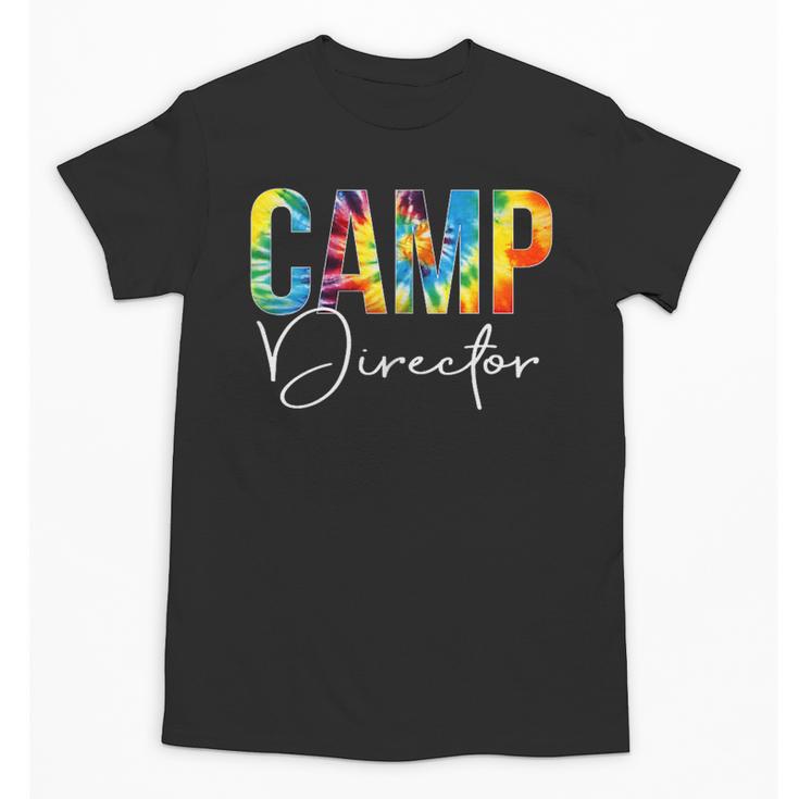 Camp Director Women Tie Dye Back To School Appreciation Day Unisex T-Shirt