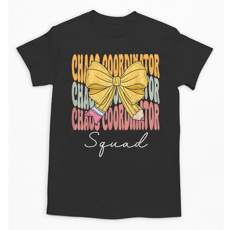 Chaos Coordinator Squad Groovy Coquette Bow Back To School Unisex T-Shirt