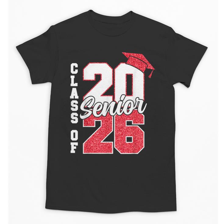 Class Of 2026 Senior 2026 Graduation 2026 Back To School Unisex T-Shirt