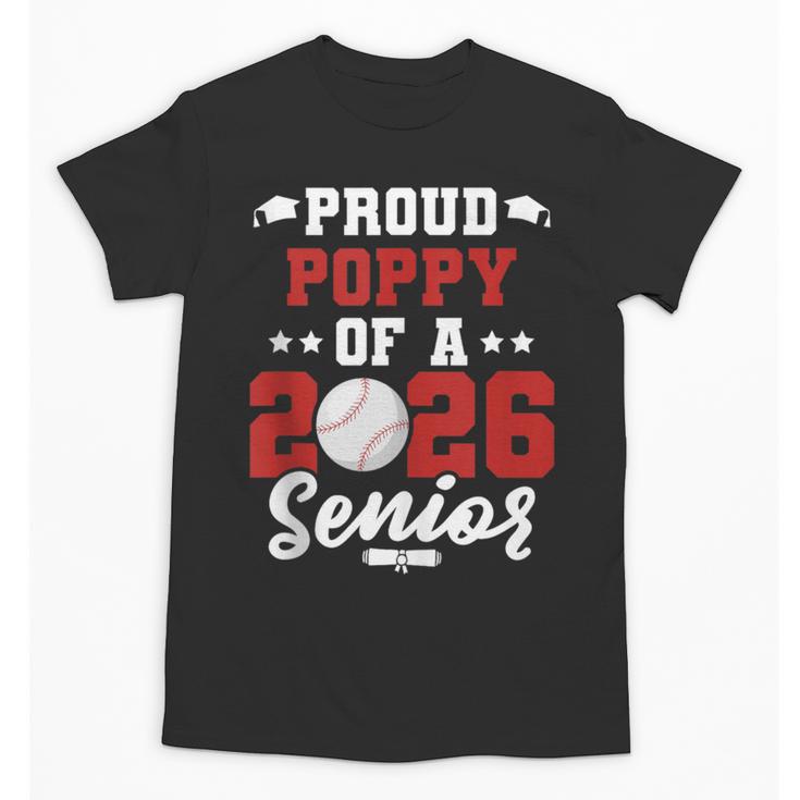 Class Of 2026 Senior Year Baseball Poppy 2026 Graduate Unisex T-Shirt