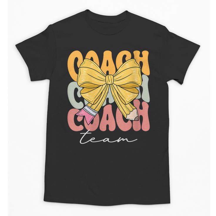 Coach Team Groovy Coquette Bow Cute Back To School Unisex T-Shirt