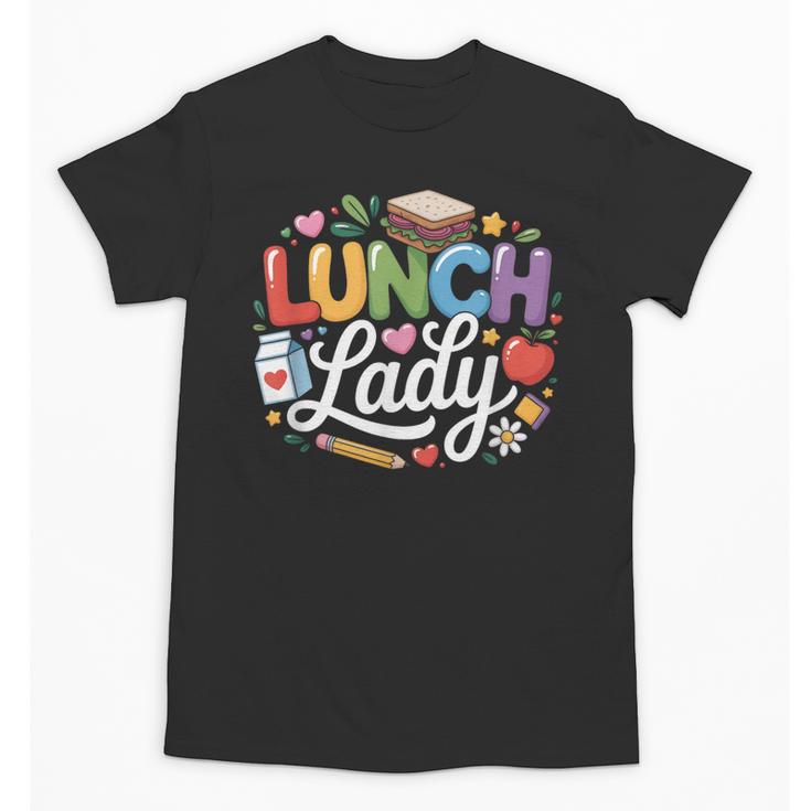 Colorful Lunch Lady Appreciation Retro Back To School Unisex T-Shirt