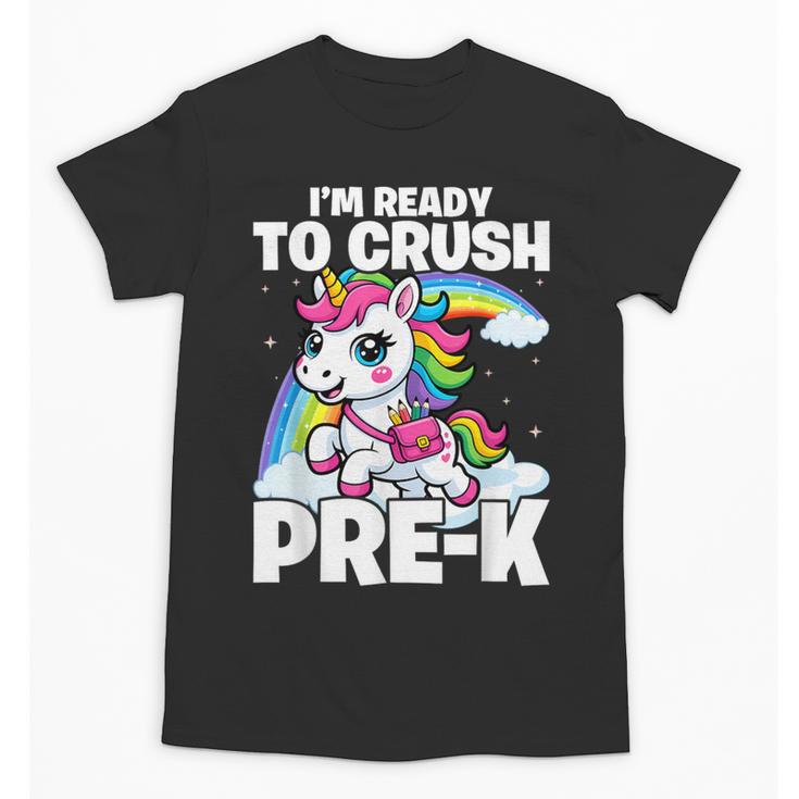Crush Pre-K Girls Back To School Unicorn First Day Preschool Unisex T-Shirt
