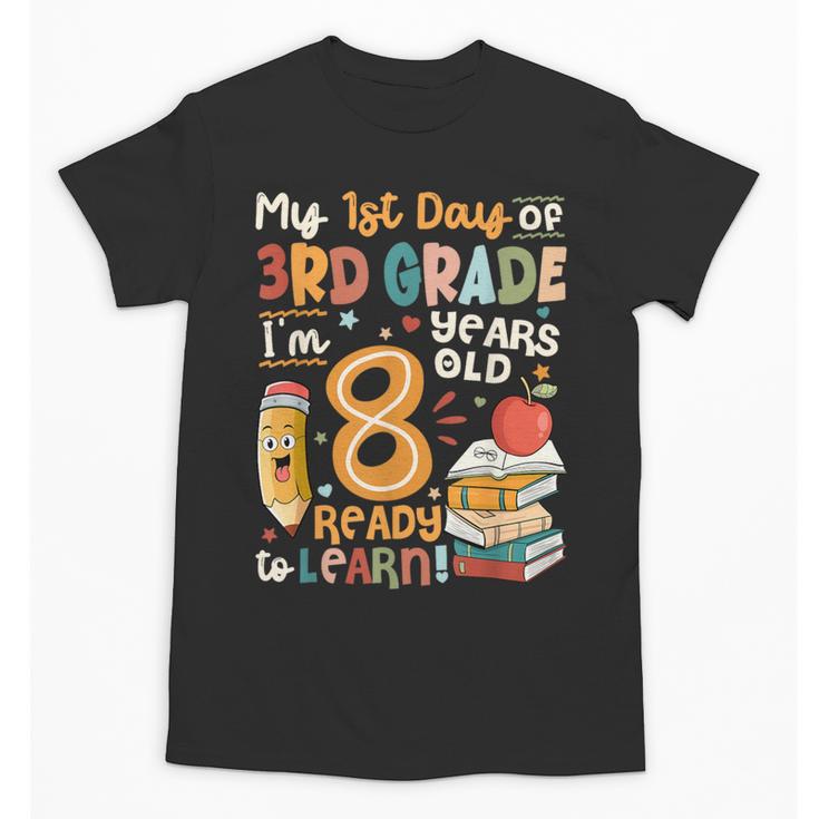 Cute My First Day Of 3rd Grade Back To School Boys Girls Unisex T-Shirt