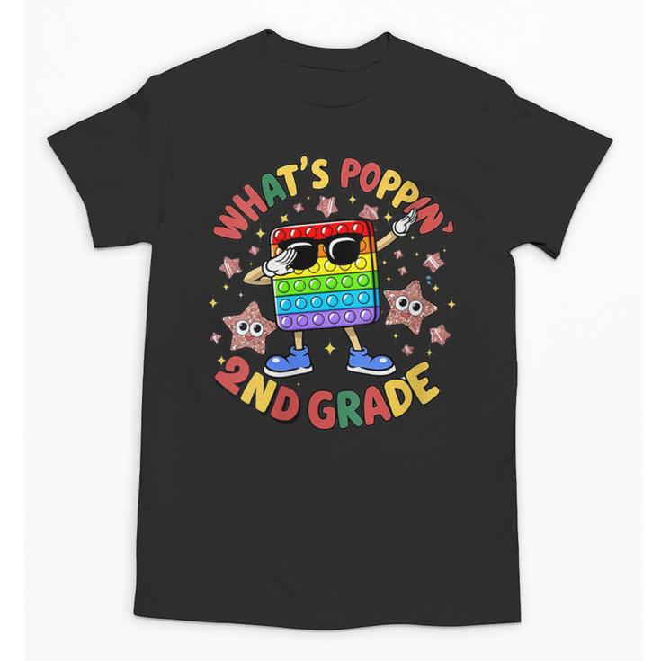 Fidget Toy What's Poppin 2nd Grade Back To School 2024 Unisex T-Shirt