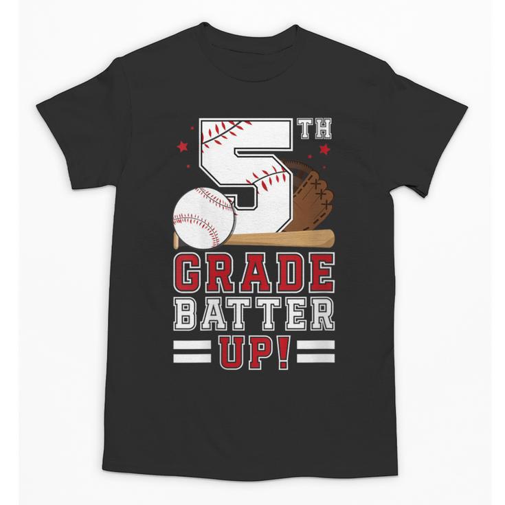 Fifth Grade Batter Up Baseball First Day Back To School Unisex T-Shirt
