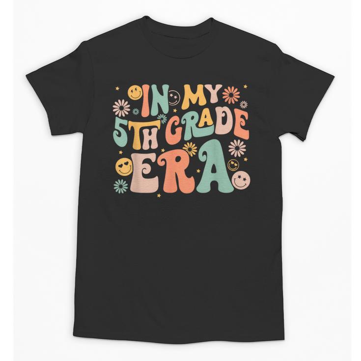 In My Fifth Grade Era Retro 5th Grade Back To School Unisex T-Shirt