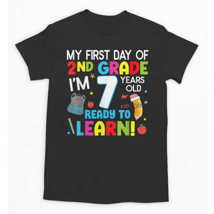 My First Day Of 2nd Grade Back To School 2nd Grade Girls Boy Unisex T-Shirt