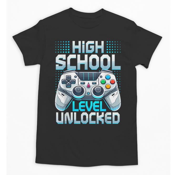 First Day Of High School Level Unlocked Back To School Gamer Unisex T-Shirt