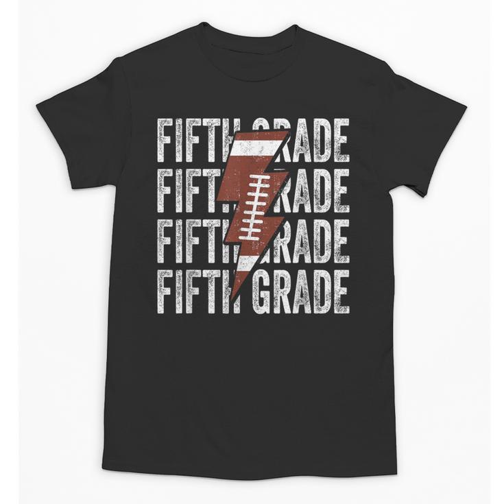 Football Fifth Grade First Day Of 5th Grade Back To School Unisex T-Shirt