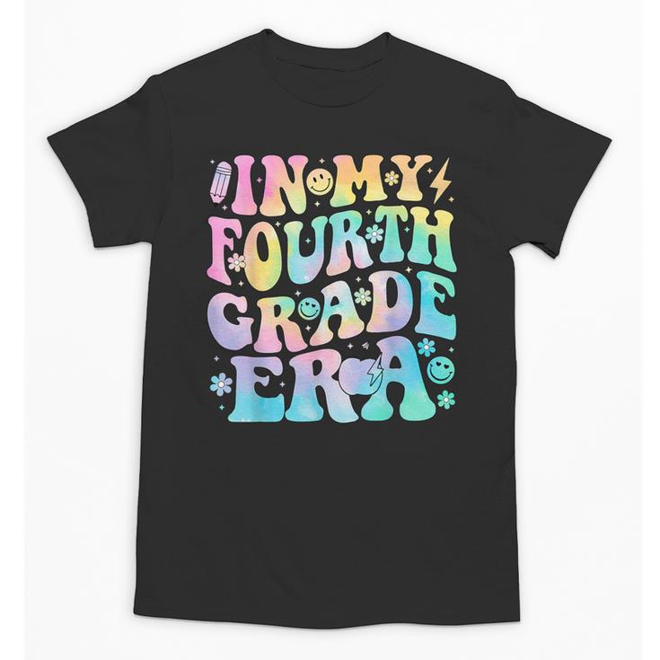 In My Fourth Grade Era Girl Tie Dye 4th Grade Back To School Unisex T-Shirt