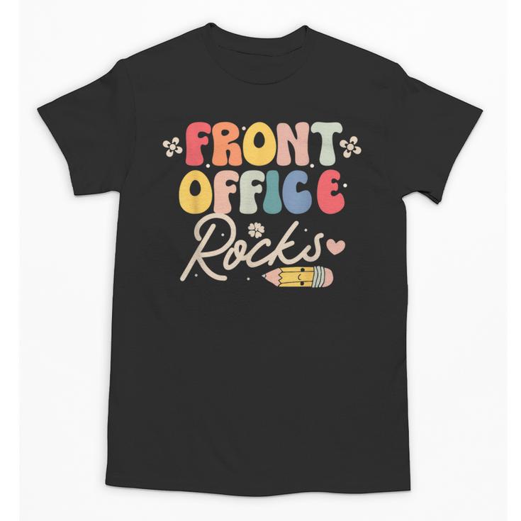 Front Office Rocks Back To School Secretary Admin Staff Tee Unisex T-Shirt