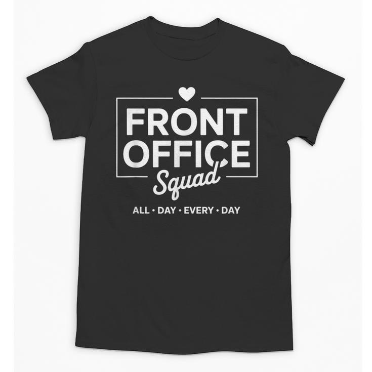Front Office Squad Back To School Staff Appreciation Unisex T-Shirt
