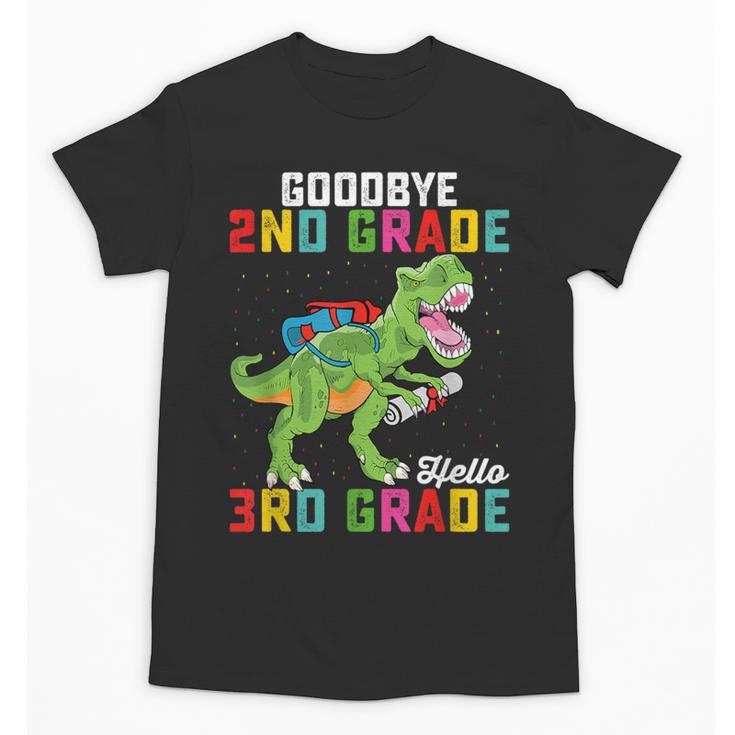 Goodbye 2nd Grade Hello 3rd Grade T Rex Back To School Unisex T-Shirt