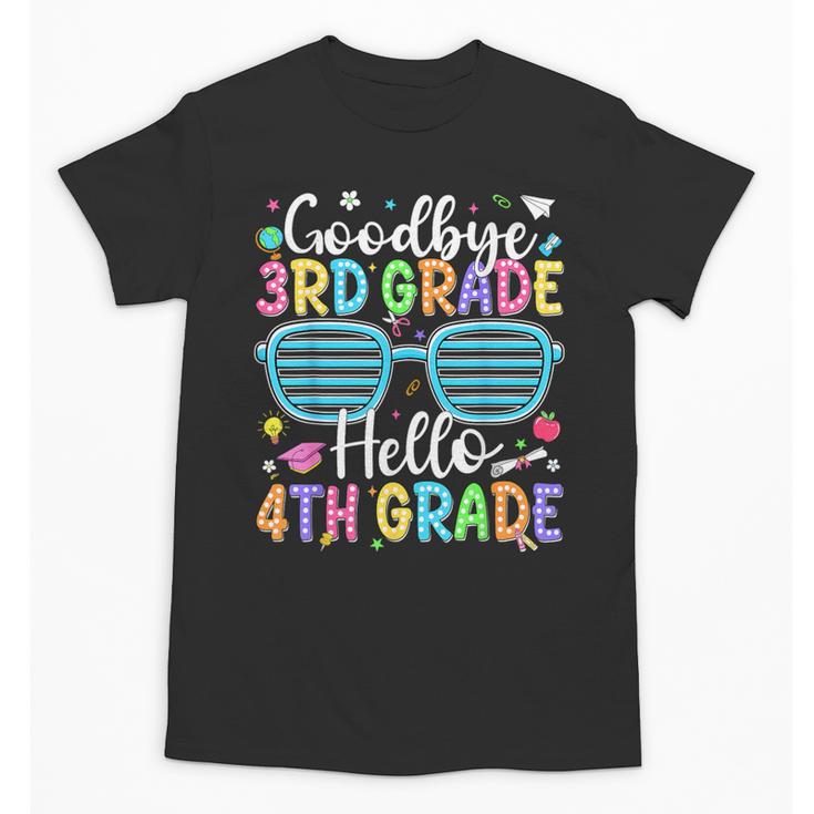 Goodbye 3rd Grade Hello 4th Grade Graduation Back To School Unisex T-Shirt
