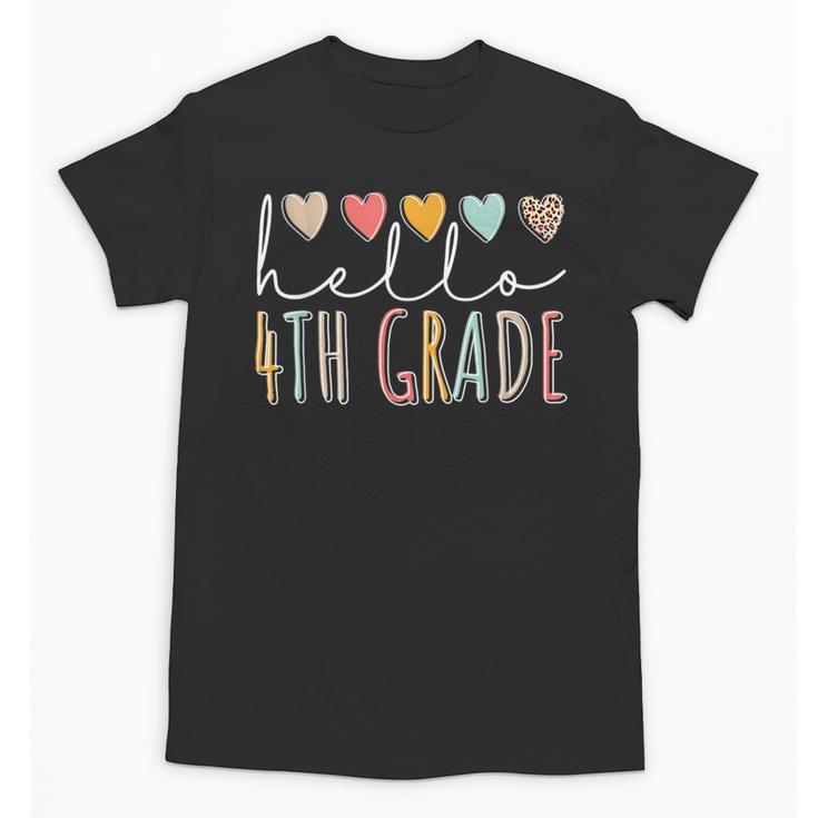 Hello 4th Grade Back To School Fourth Grade Vibes Heart Love Unisex T-Shirt