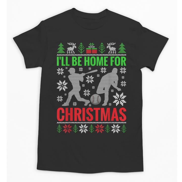 I'Ll Be Home For Christmas Baseball Xmas Unisex T-Shirt