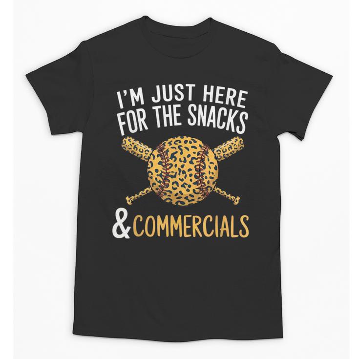 I'm Just Here For The Snacks And Commercials Baseball Unisex T-Shirt