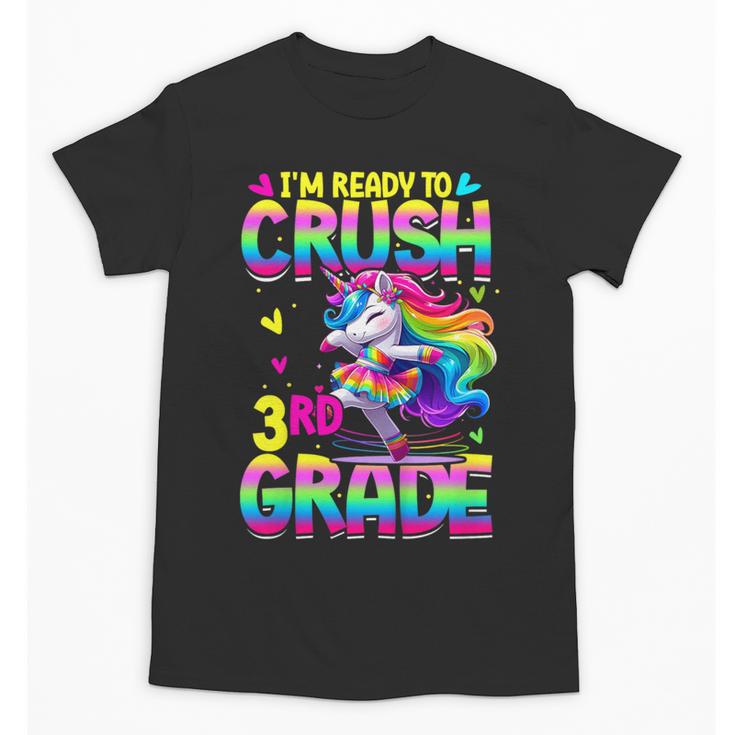 I'm Ready To Crush 3rd Grade Back To School Dancing Unicorn Unisex T-Shirt