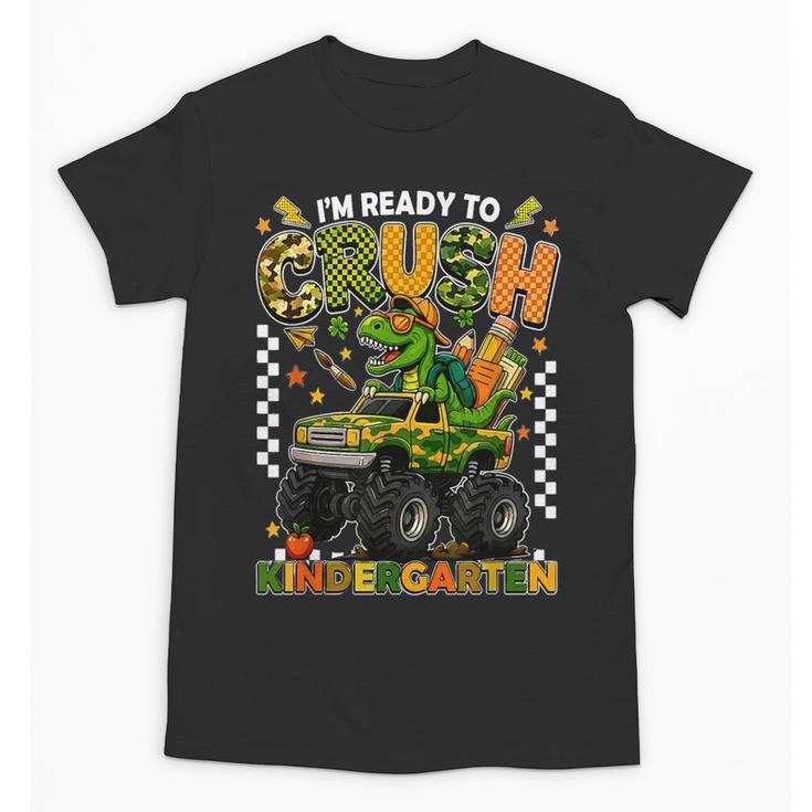 I'm Ready To Crush Kindergarten Back To School Monster Truck Unisex T-Shirt