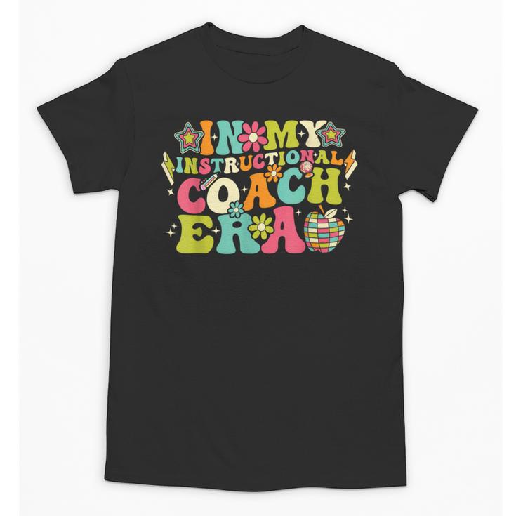 In My Instructional Coach Era Groovy Back To School Unisex T-Shirt