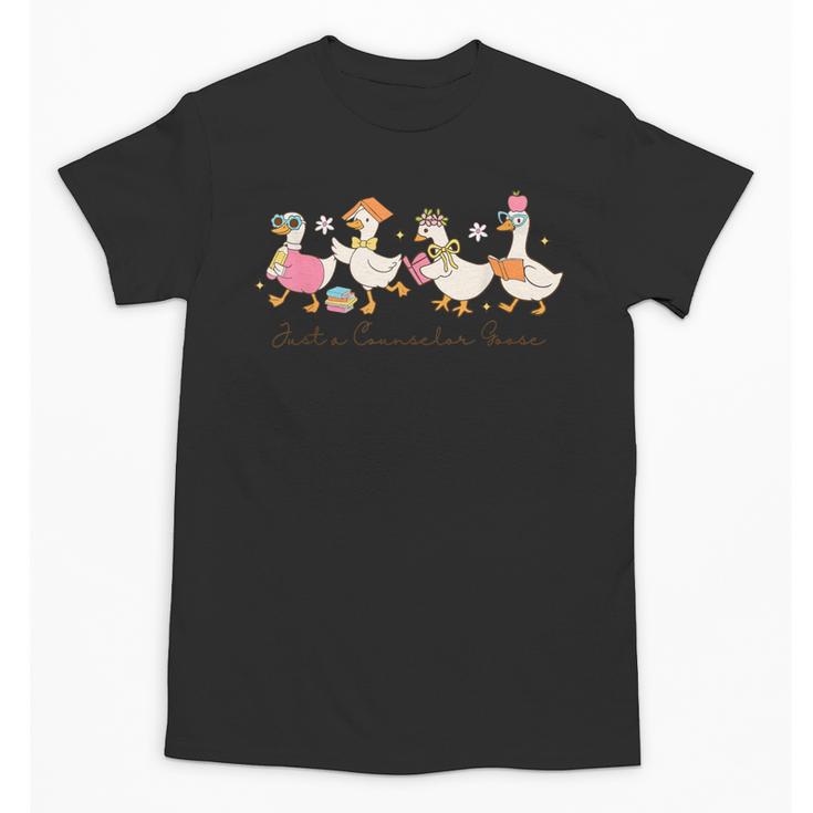 Just a Counselor Goose Back To School Silly Goose Counselor Unisex T-Shirt