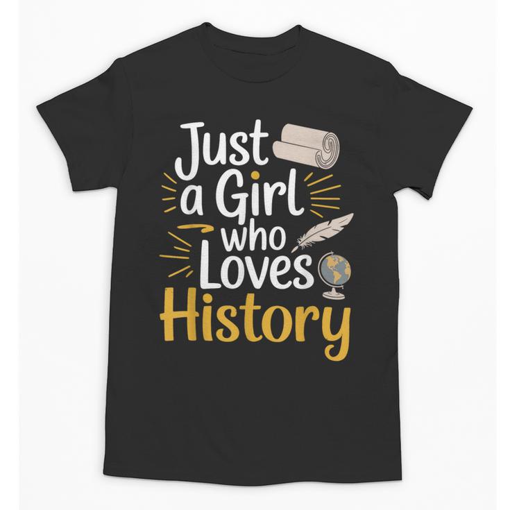 Just a Girl Who Loves History Cute Back To School Kids Girls Unisex T-Shirt