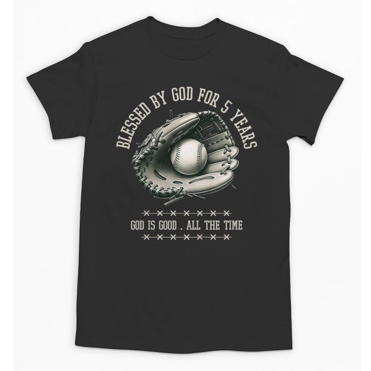 Kids Blessed By God For 5 Years Old Baseball 5th Birthday Unisex T-Shirt