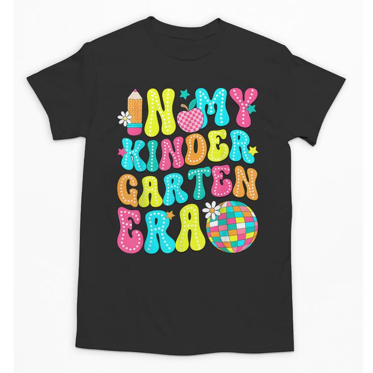 In My Kindergarten Era Groovy Back To School Unisex T-Shirt