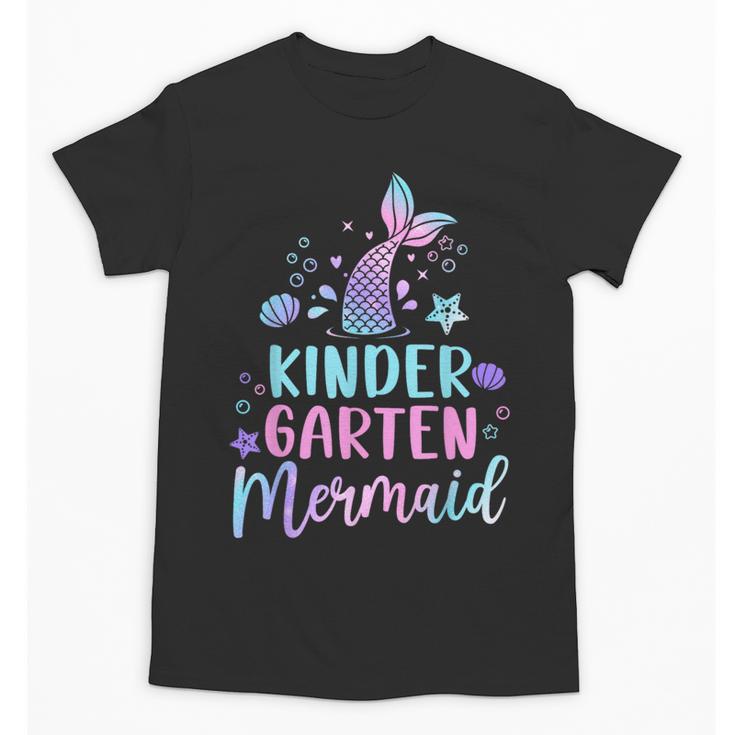 Kindergarten Mermaid Back To School Girls First Day Kinder Unisex T-Shirt