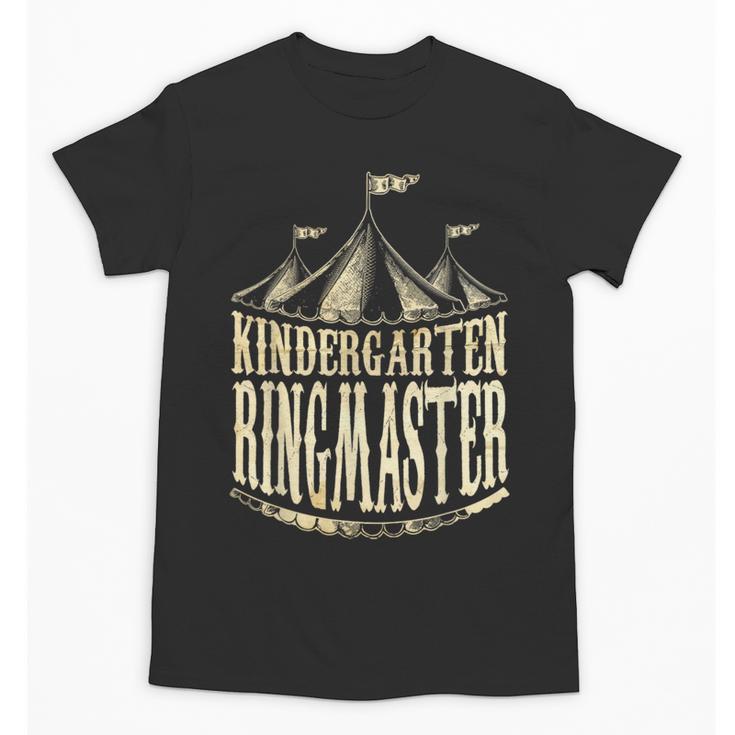 Kindergarten Ringmaster Carnival Back To School Circus Staff Unisex T-Shirt