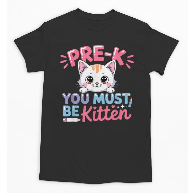 Kitten Back To School Girls Preschool Cat Lover Unisex T-Shirt