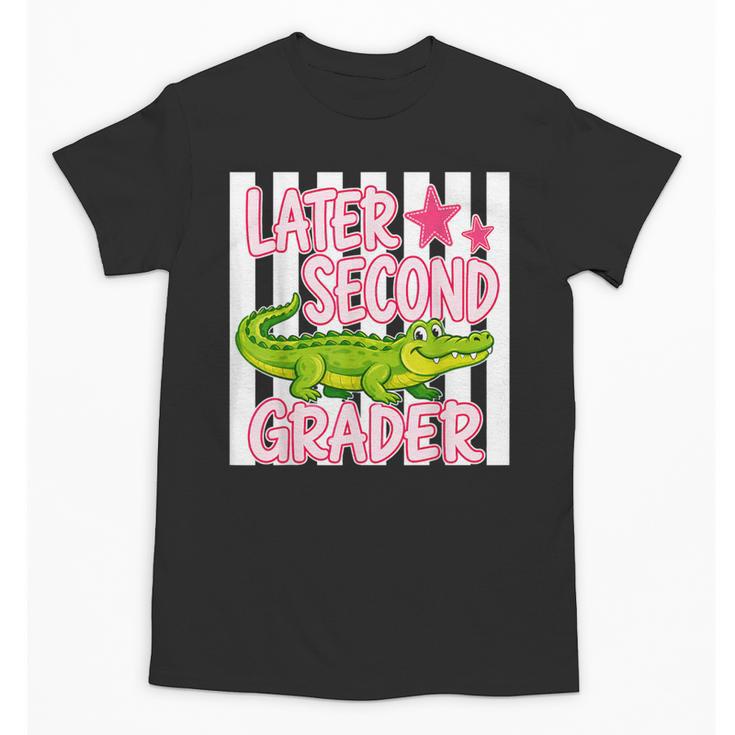Later Second Grader Cute Alligator Back To School Graduation Unisex T-Shirt