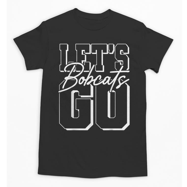 Let's Go Bobcats Back To School Spirit Unisex T-Shirt