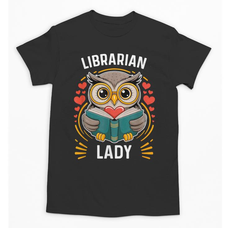 Librarian Lady Library Cute Owl Back To School Women Girls Unisex T-Shirt