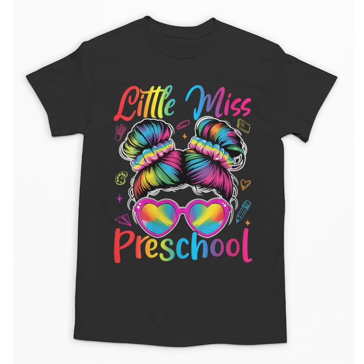Little Miss Preschool Messy Bun Back To School Girl Women Unisex T-Shirt