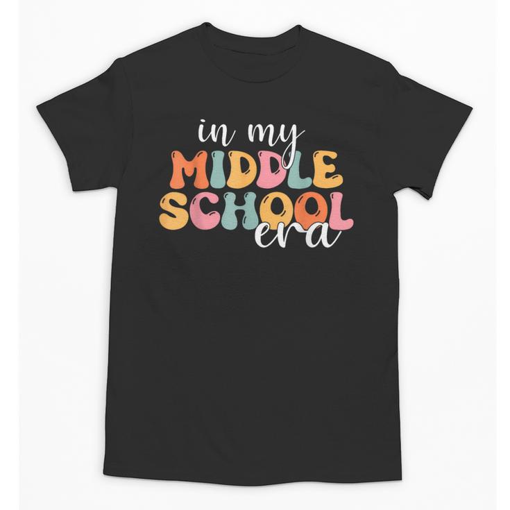 In My Middle School Era Back To School Unisex T-Shirt