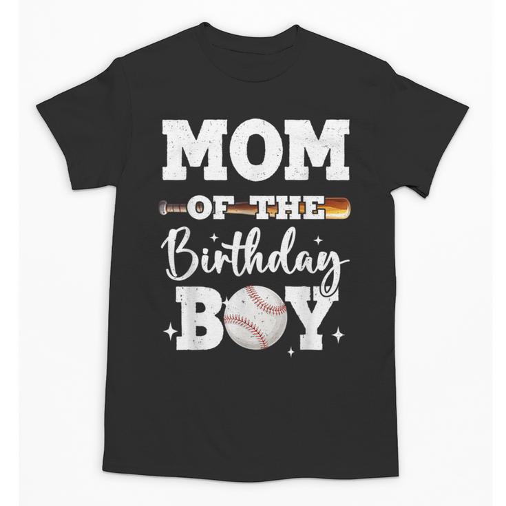 Mom Of The Birthday Boy Baseball Bday Family Unisex T-Shirt