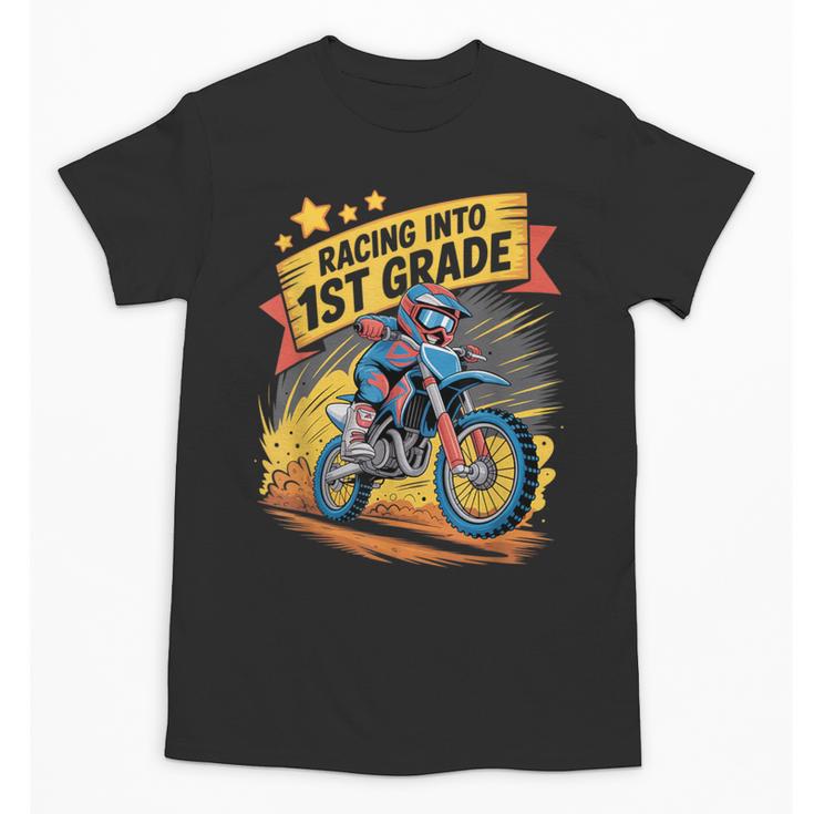 Motocross Dirt Bike Back To School Racing Into 1st Grade Unisex T-Shirt