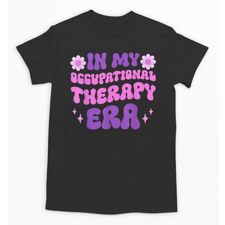 In My Occupational Therapy Era Groovy OT Back To School Unisex T-Shirt