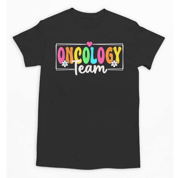 Oncology Team Nurse Back To School Nursing Nurse Squad Unisex T-Shirt
